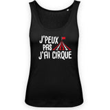 Débardeur Femme J'peux pas j'ai cirque 