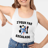 Débardeur Femme J'peux pas j'ai escalade Blanc