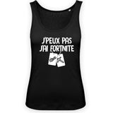 Débardeur Femme J'peux pas j'ai Fortnite 