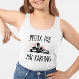 Débardeur Femme J'peux pas j'ai karting Blanc