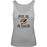 Débardeur Femme J'peux pas j'ai peinture 