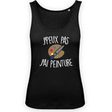 Débardeur Femme J'peux pas j'ai peinture 