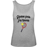 Débardeur Femme J'peux pas j'ai tennis 