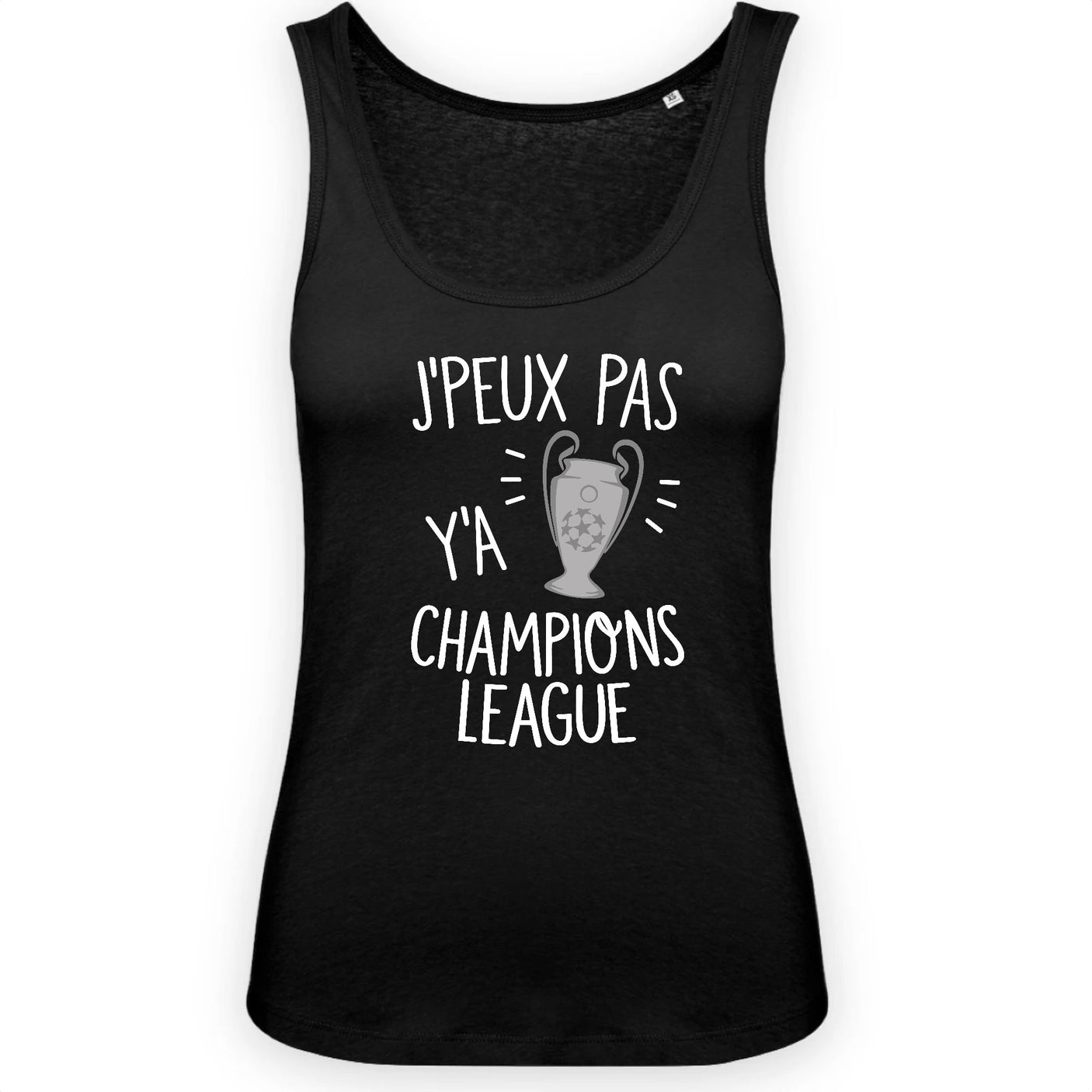 Débardeur Femme J'peux pas y'a champions league 