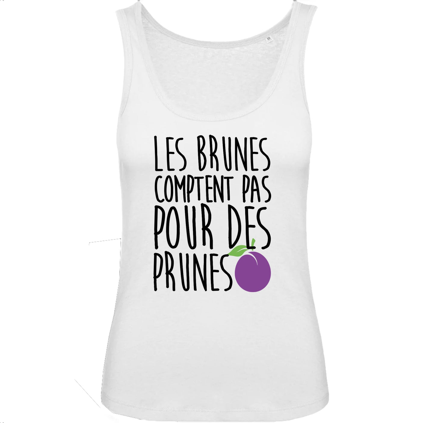 Débardeur Femme Les brunes comptent pas pour des prunes 