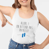 Débardeur Femme On attend pas Patrick Blanc