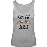 Débardeur Femme Pas de sushi 