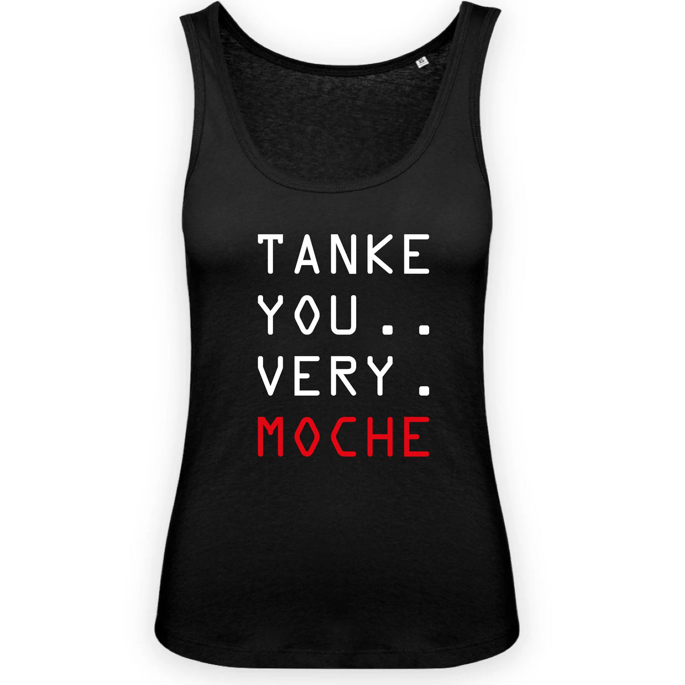 Débardeur Femme Tanke you very moche 