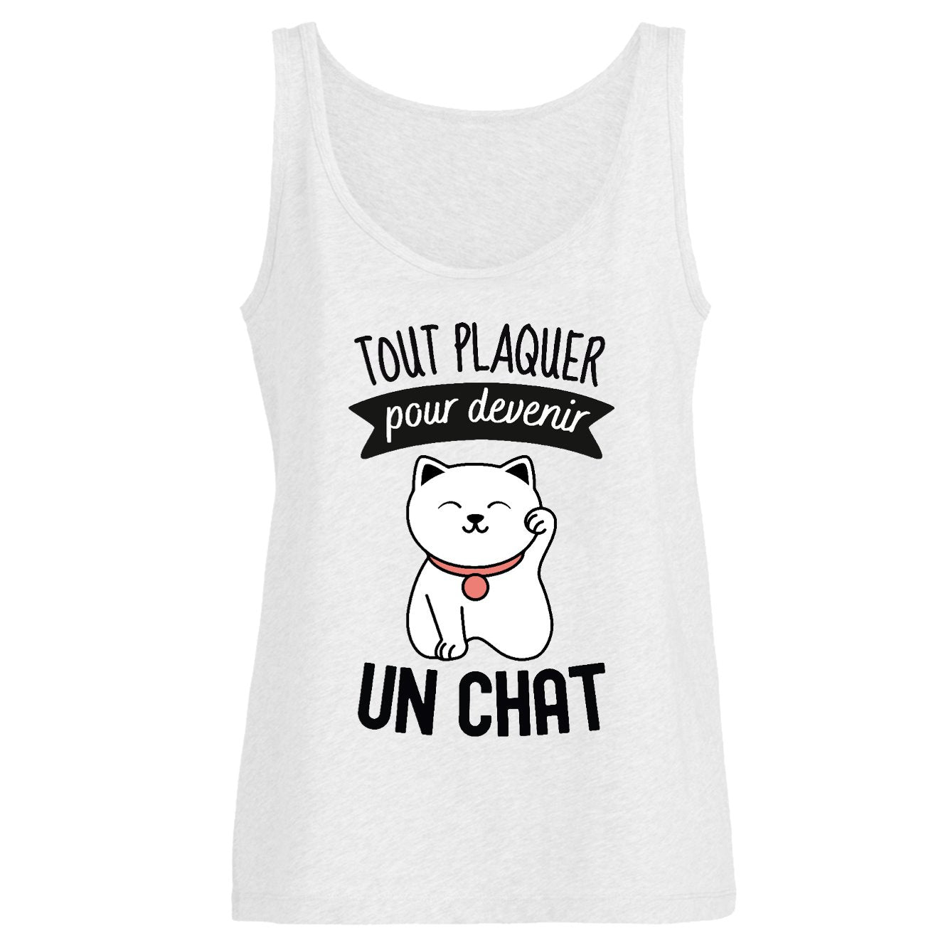 Débardeur Femme Tout plaquer pour devenir un chat 