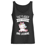 Débardeur Femme Tout plaquer pour devenir une licorne 