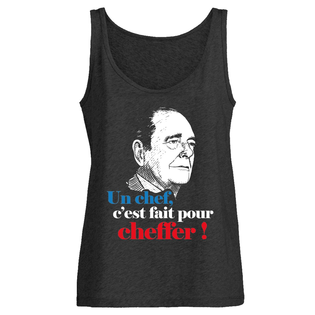 Débardeur Femme Un chef c'est fait pour cheffer 