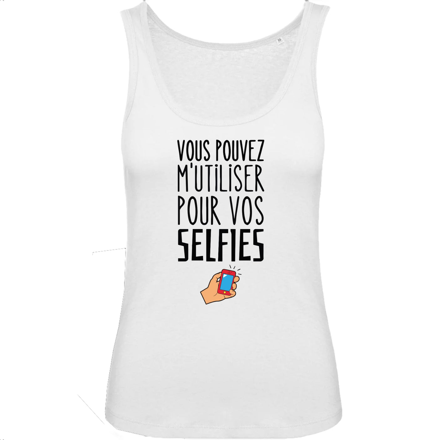 Débardeur Femme Vous pouvez m'utiliser pour vos selfies 