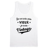 Débardeur Homme Je ne suis pas vieux je suis vintage 