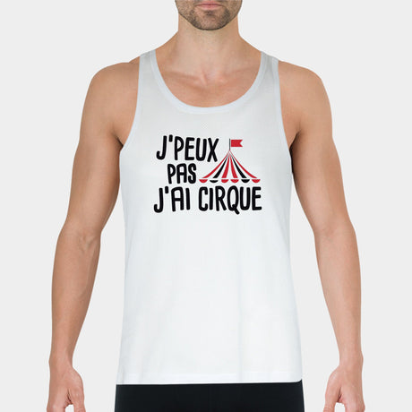 Débardeur Homme J'peux pas j'ai cirque Blanc