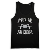 Débardeur Homme J'peux pas j'ai drone 