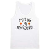 Débardeur Homme J'peux pas j'ai montgolfière 