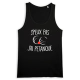 Débardeur Homme J'peux pas j'ai pétanque 