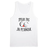 Débardeur Homme J'peux pas j'ai pétanque 