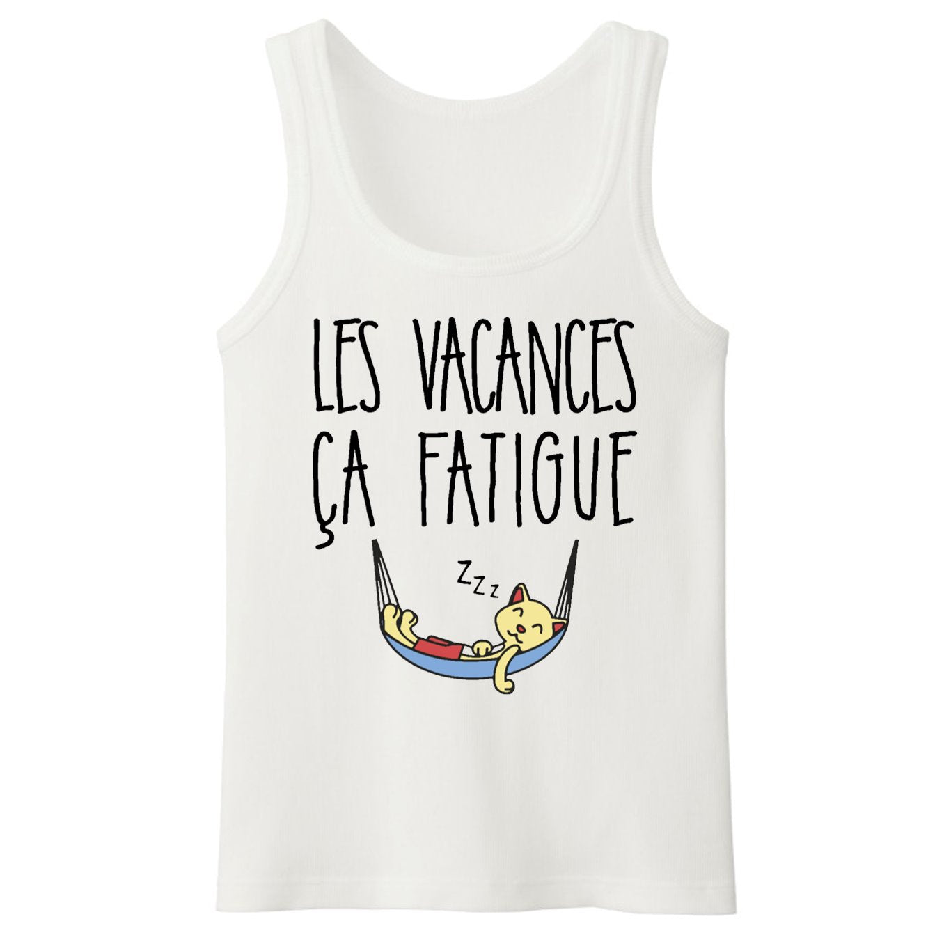 Débardeur Homme Les vacances ça fatigue 