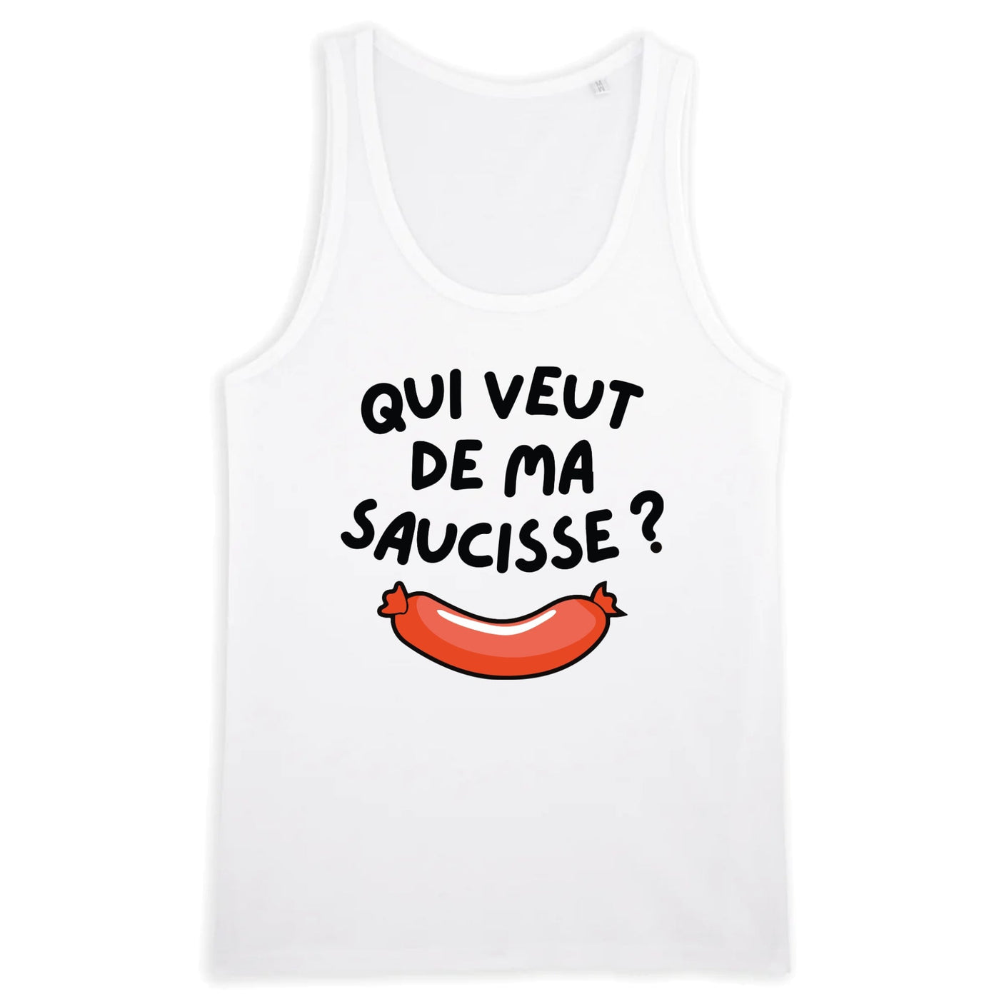 Débardeur Homme Qui veut de ma saucisse 