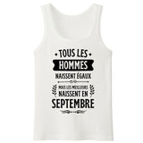 Débardeur Homme Tous les hommes naissent égaux les meilleurs en septembre 