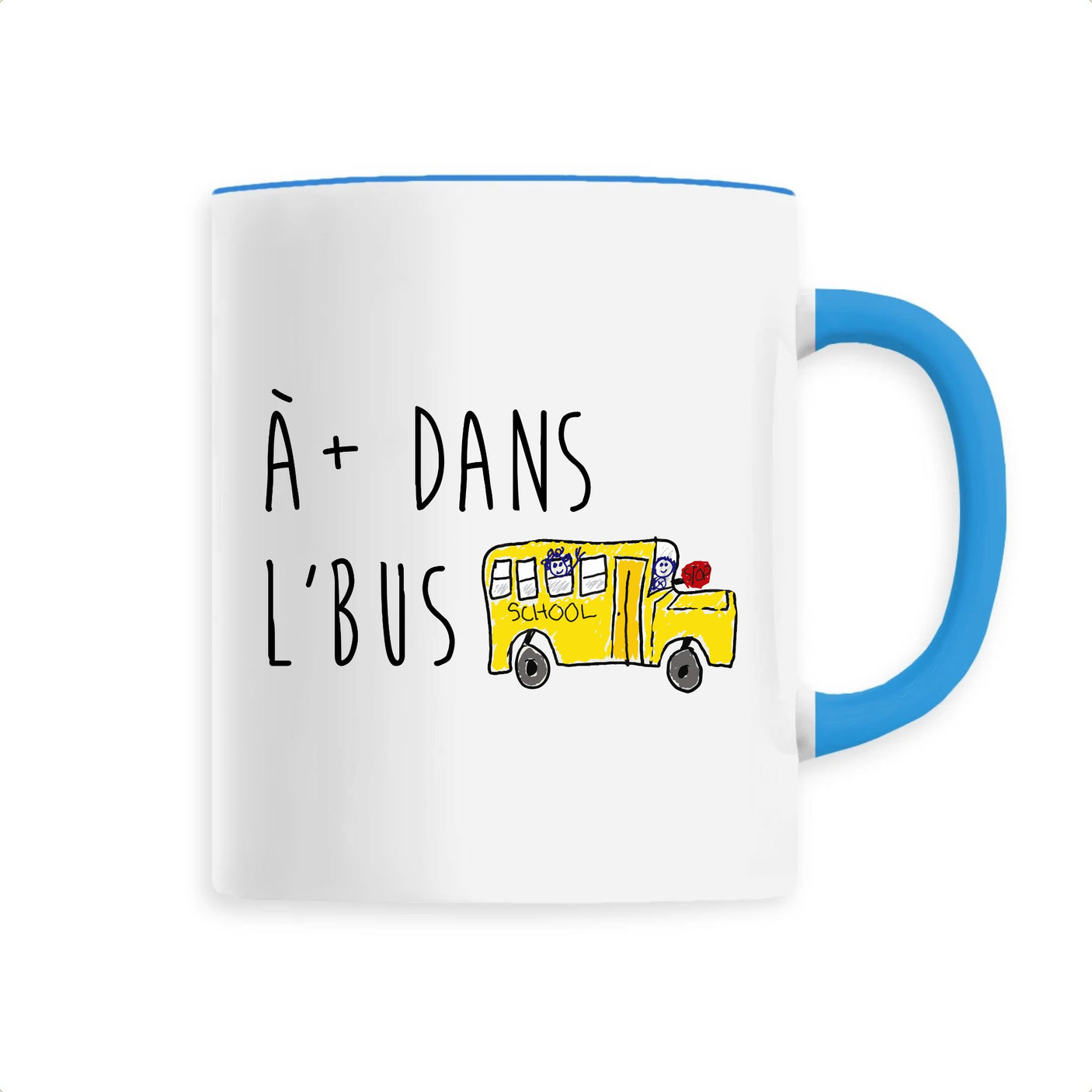 Mug À plus dans l'bus 