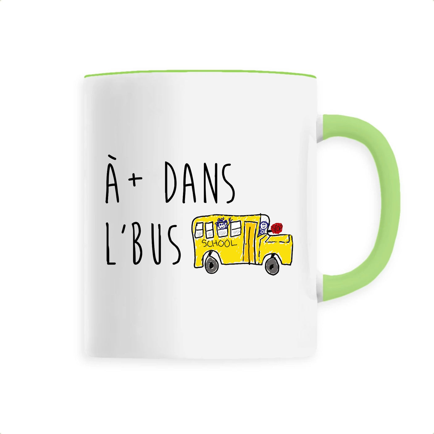 Mug À plus dans l'bus 