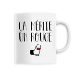 Mug Ça mérite un rouge 