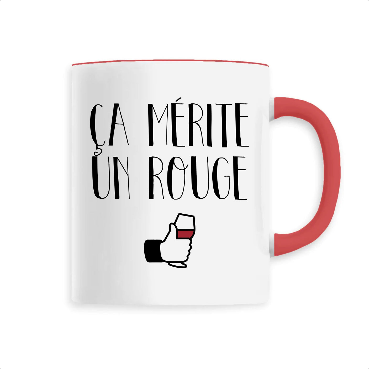 Mug Ça mérite un rouge 