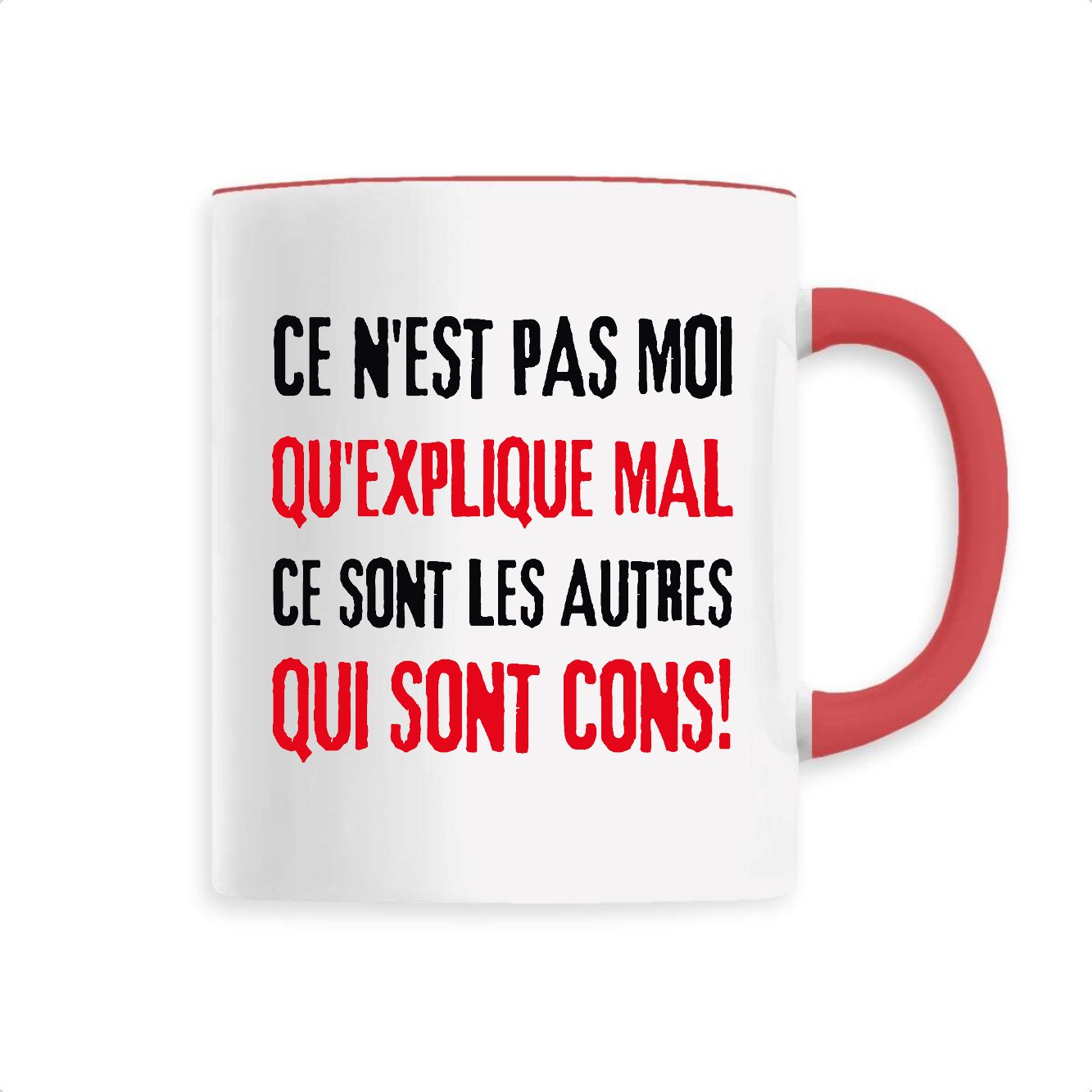 Mug Ce n'est pas moi qui explique mal 