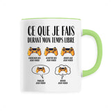 Mug Ce que je fais durant mon temps libre Jeux vidéo 