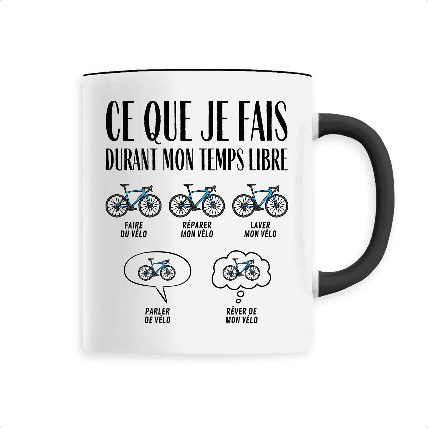 Mug Ce que je fais durant mon temps libre Vélo 