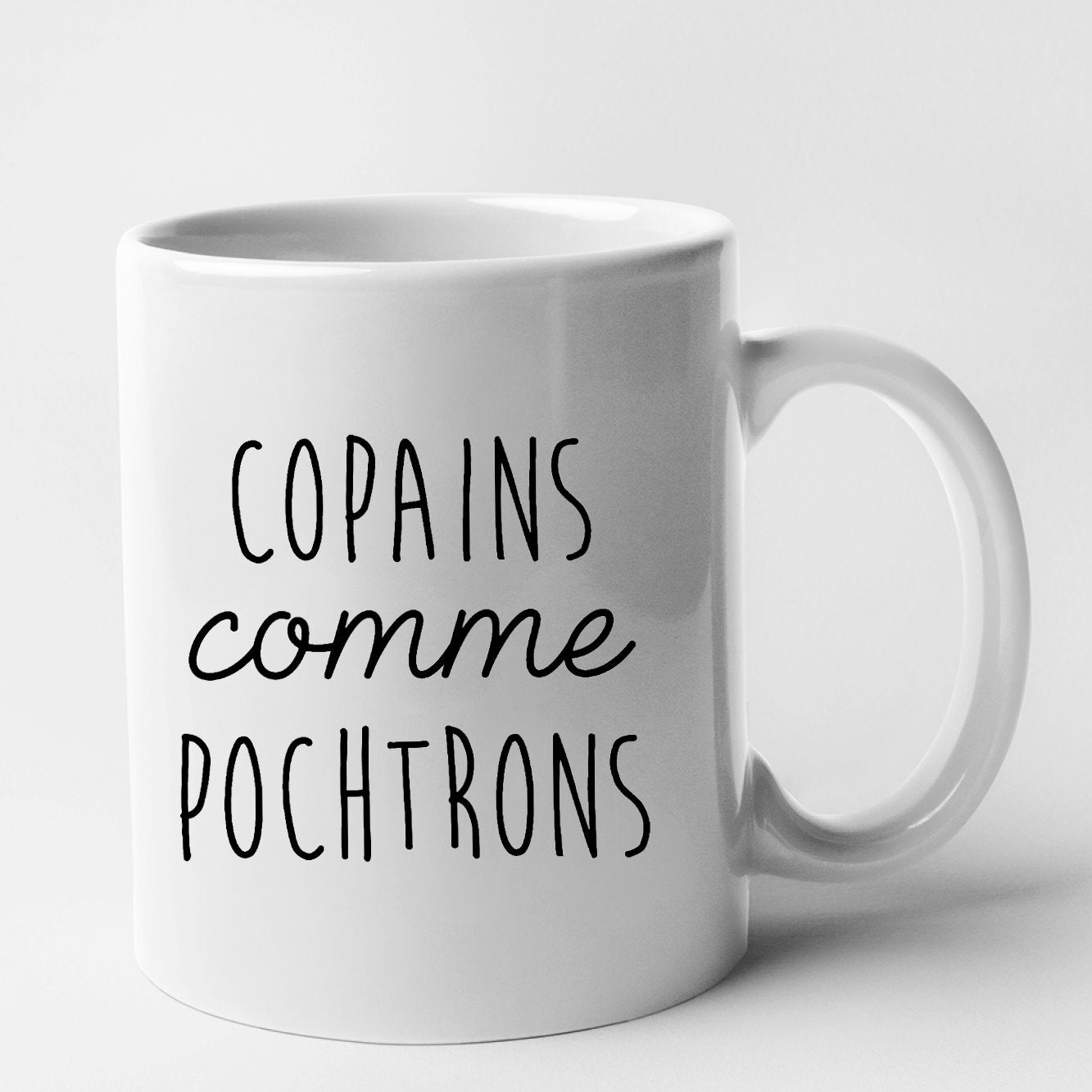 Mug Copains comme pochtrons Blanc