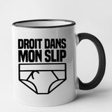 Mug Droit dans mon slip Noir