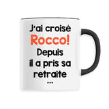 Mug J'ai croisé Rocco 