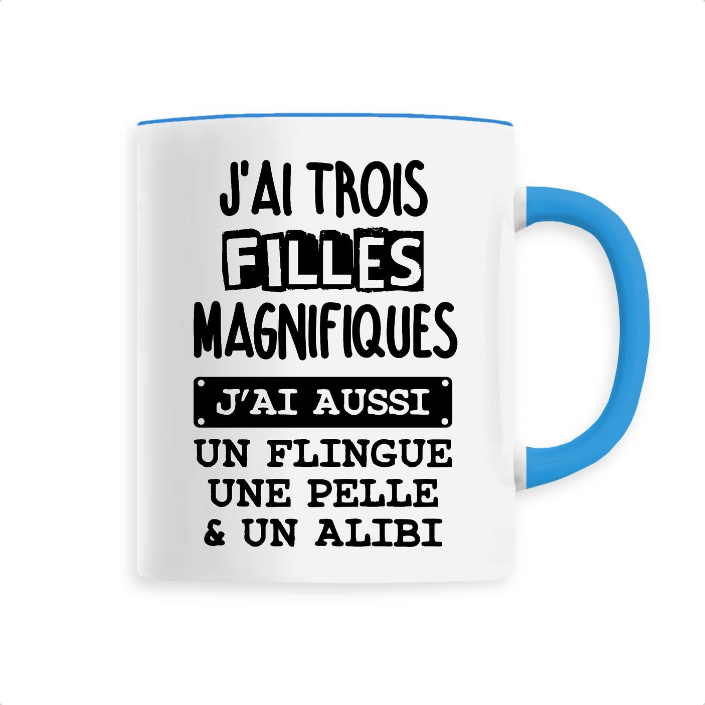 Mug J'ai trois filles magnifiques Bleu