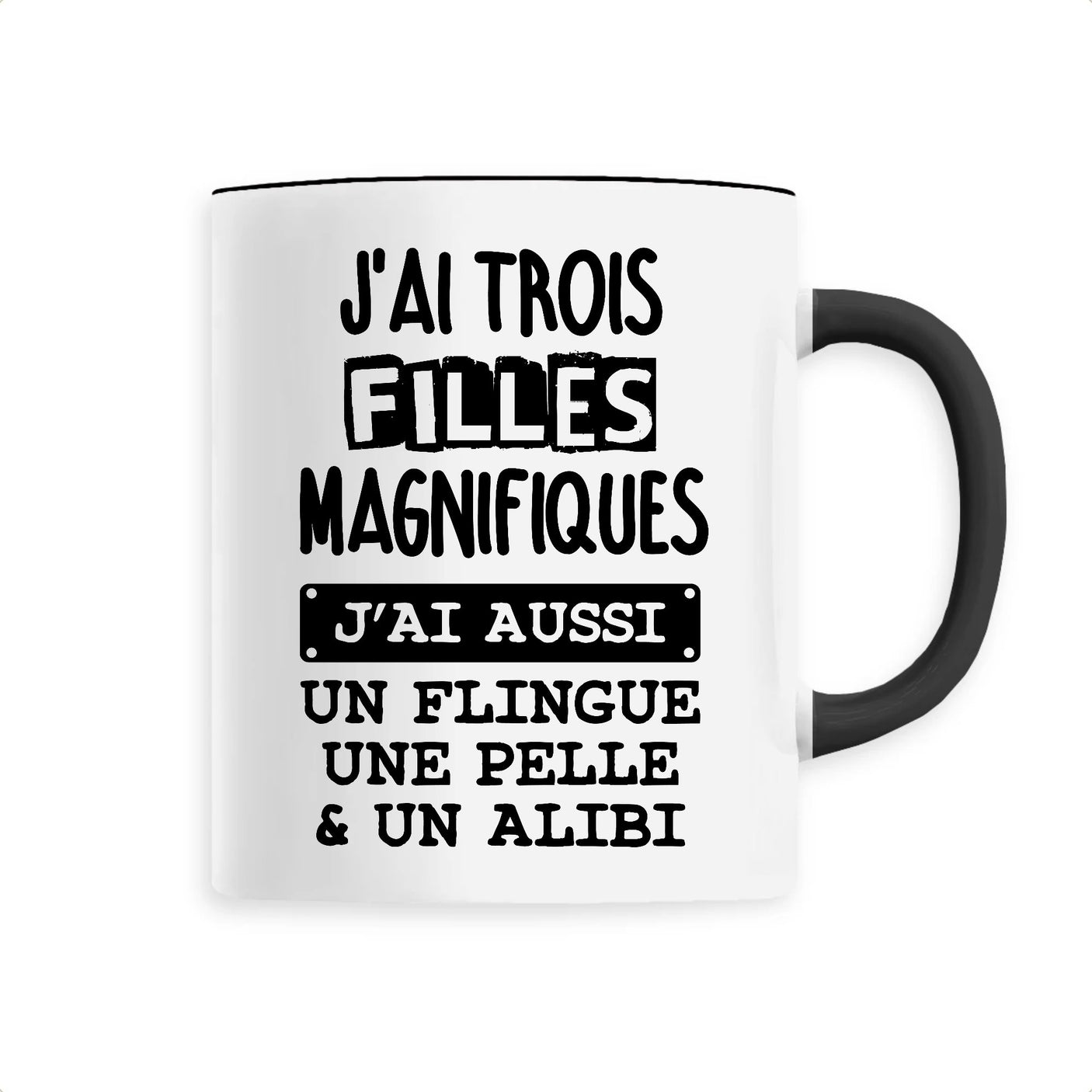 Mug J'ai trois filles magnifiques Noir