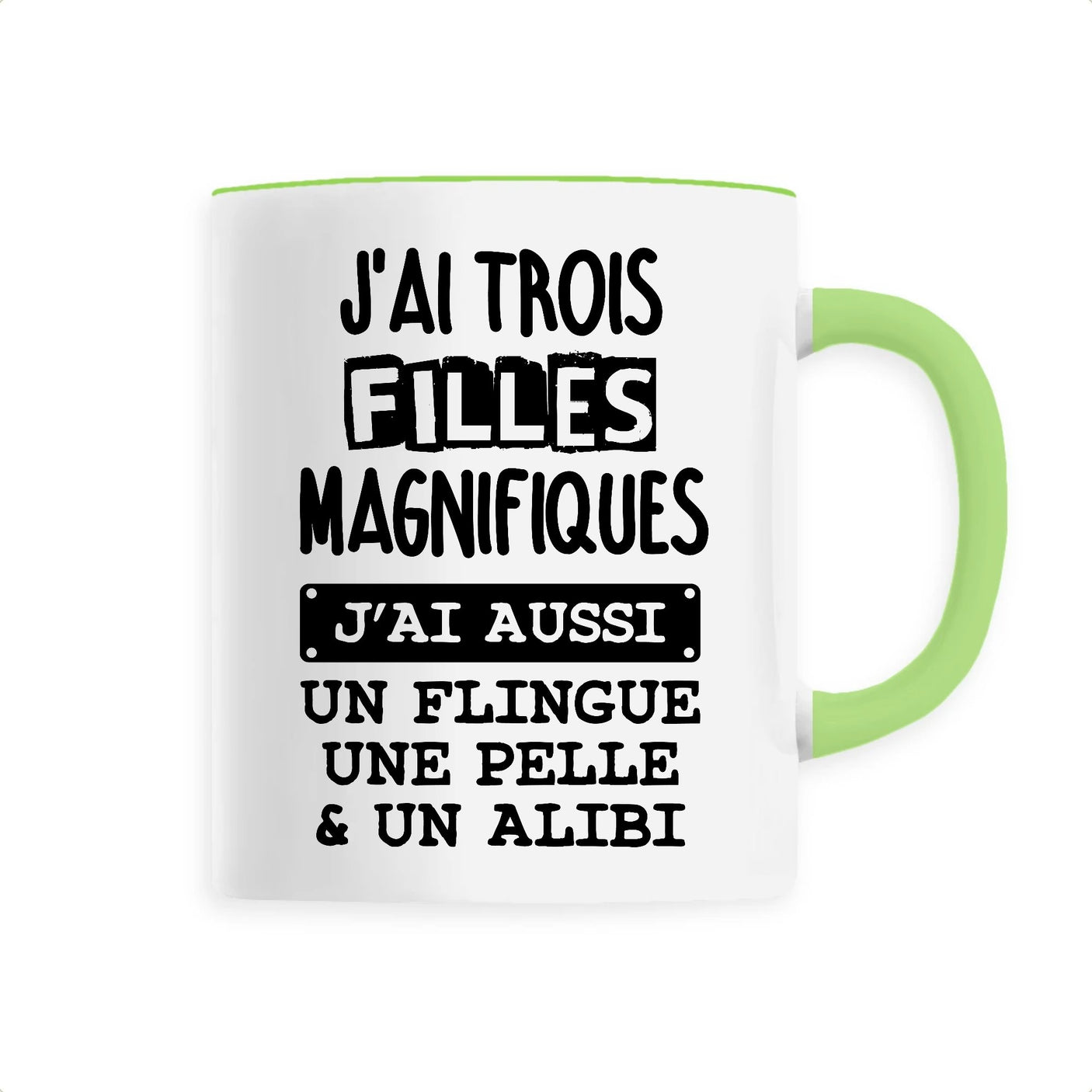 Mug J'ai trois filles magnifiques Vert