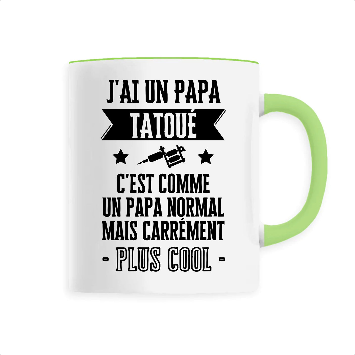 Mug J'ai un papa tatoué 