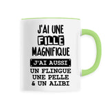 Mug J'ai une fille magnifique 