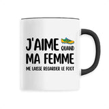 Mug J'aime quand ma femme me laisse regarder le foot 