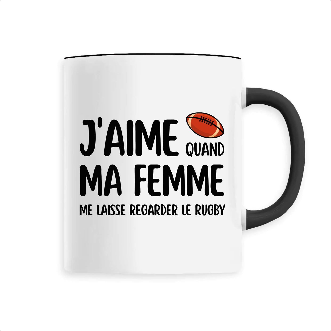 Mug J'aime quand ma femme me laisse regarder le rugby 