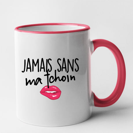 Mug Jamais sans ma tchoin Rouge