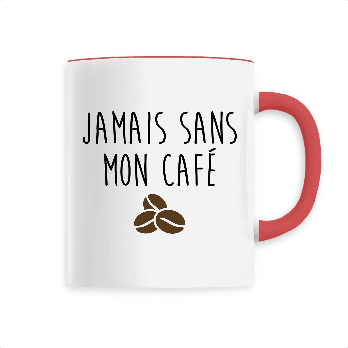 Mug Jamais sans mon café 