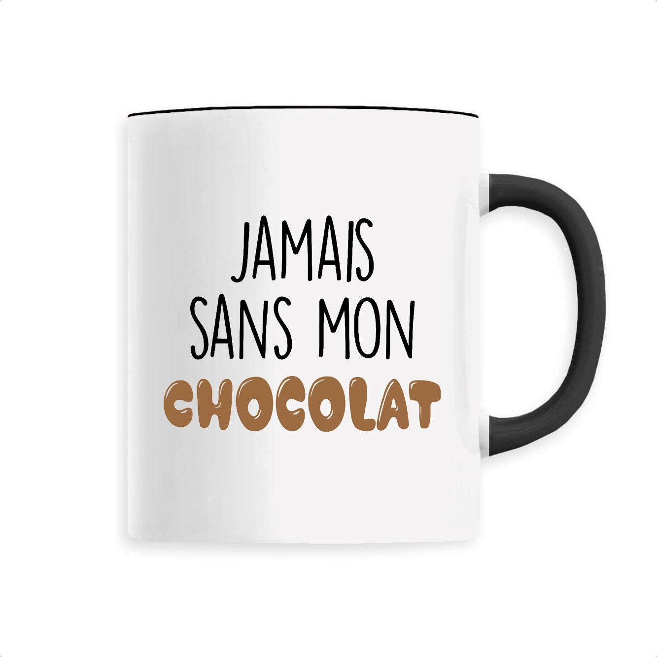 Mug Jamais sans mon chocolat 