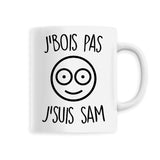 Mug J'bois pas j'suis Sam 