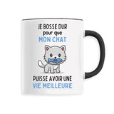 Mug Je bosse dur pour mon chat 