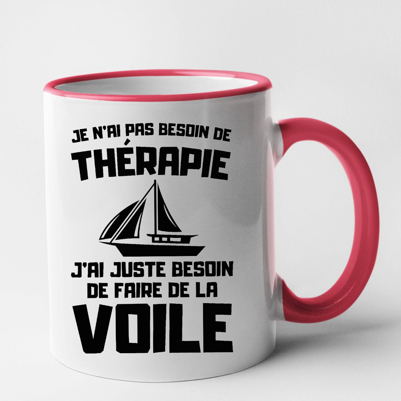 Mug Je n'ai pas besoin de thérapie juste de voile Rouge