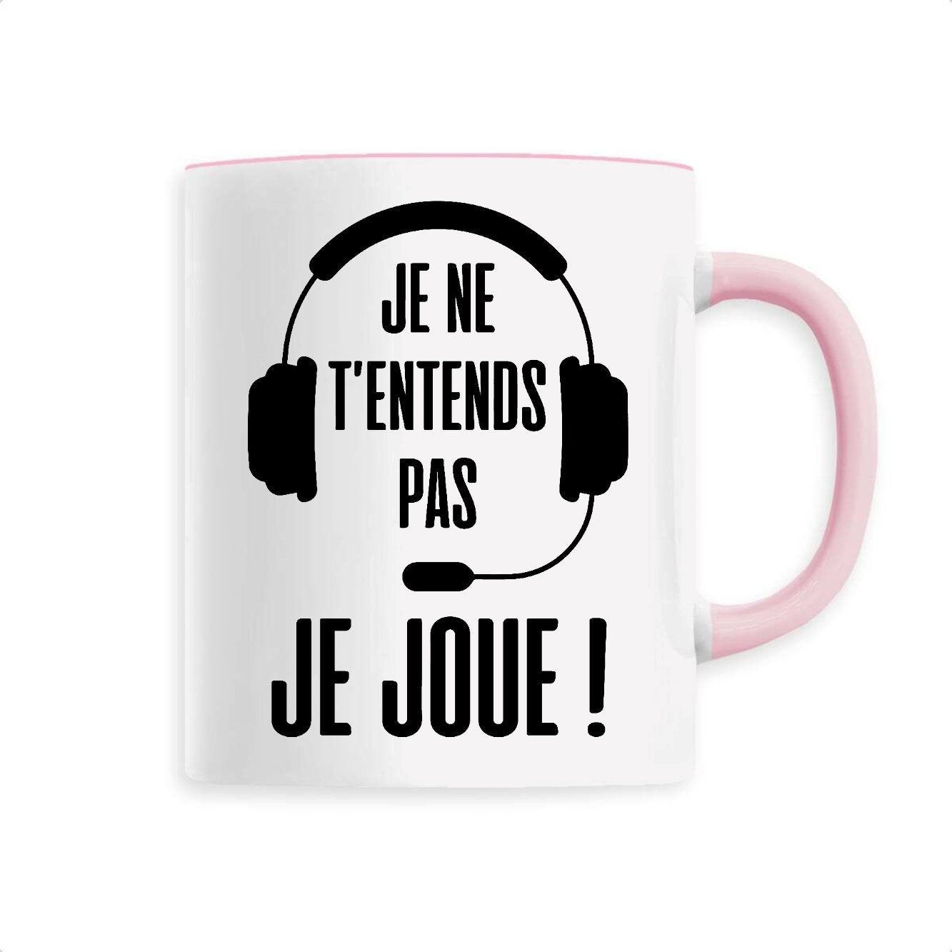 Mug Je ne t'entends pas je joue 