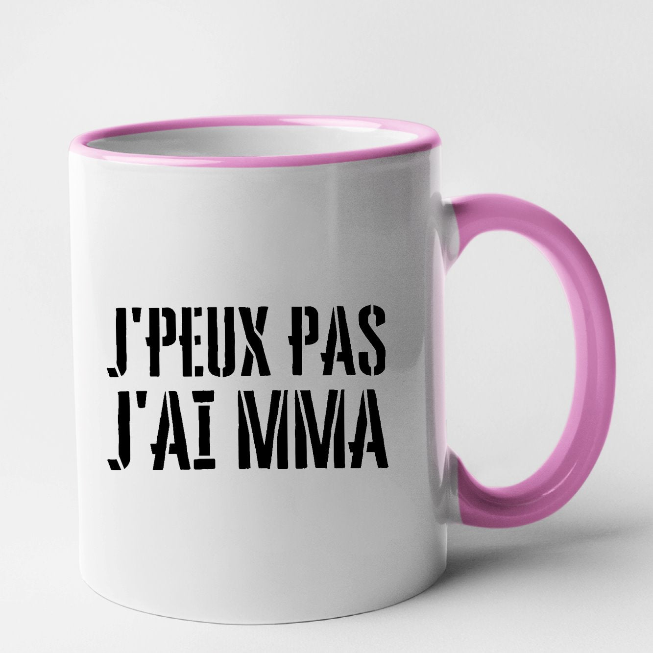 Mug J'peux pas j'ai MMA Rose